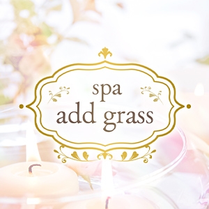 関東メンズエステspa add grass スパアッドグラスのバナー画像