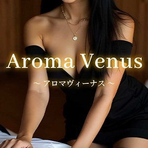東京メンズエステAroma Venus〜アロマヴィーナス〜のバナー画像